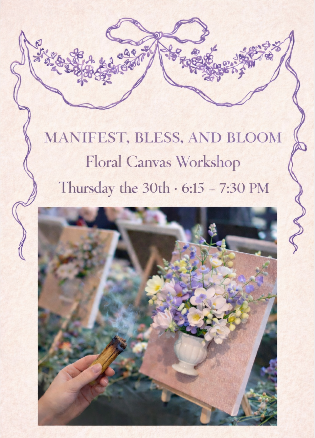 Manifest, Bless & Bloom — Floral Canvas Workshop